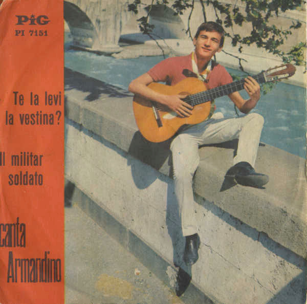Armandino Bosco - Te la Levi La Vestina? / Il Militar Soldato (7")