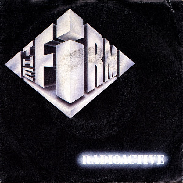 The Firm - Radioactive (7")