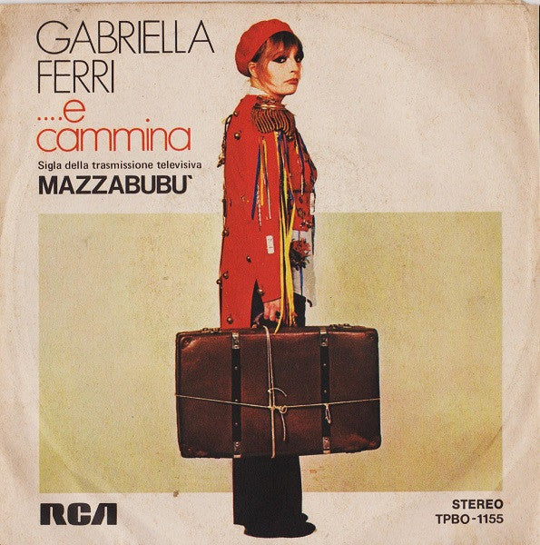 Gabriella Ferri - ...E Cammina (7")
