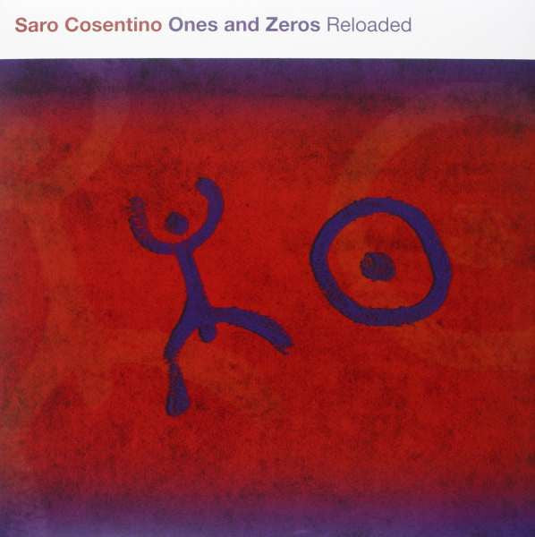 Cosentino Saro - Ones And Zeros Reloaded (180gr)