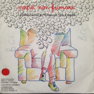 I Piccoli Cantori Di Niny Comolli - Papà Non Fumare (7")