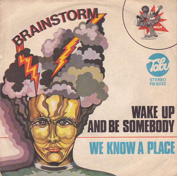 Brainstorm - Wake Up And Be Somebody (7")