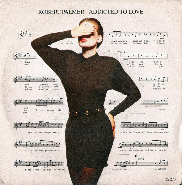 Robert Palmer - Addicted To Love (7")