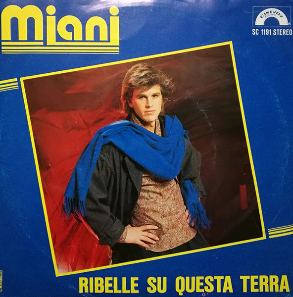 Miani - Ribelle Su Questa Terra (7")