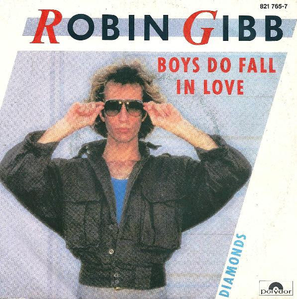 Robin Gibb - Boys Do Fall In Love (7")