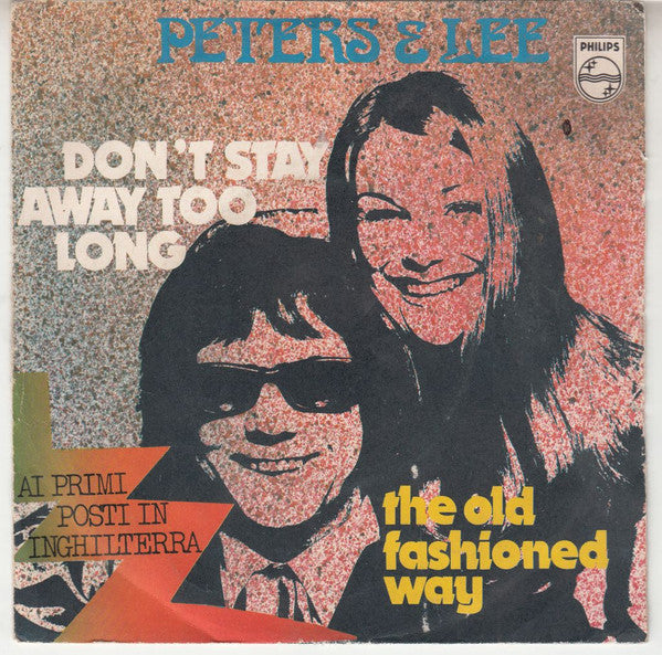 Peters & Lee - Don't Stay Away Too Long (7", Single)