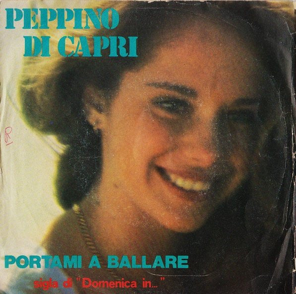 Peppino Di Capri - Portami A Ballare (7")