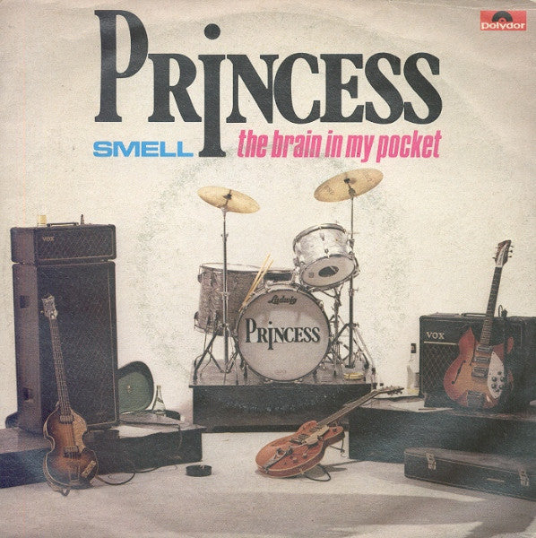 Princess - Smell / The Brain In My Pocket (7")