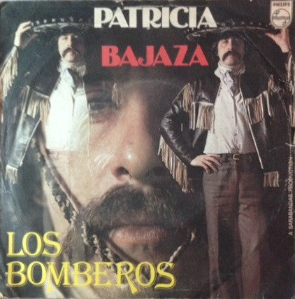 Los Bomberos - Patricia / Bajaza (7", Single)