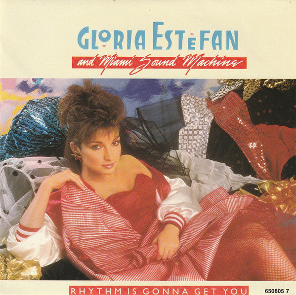 Miami Sound Machine - Rhythm Is Gonna Get You (7", Single)