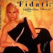 Raffaella Carrà - Fidati! (7")