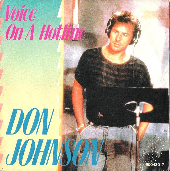 Don Johnson - Voice On A Hotline (7", Single)