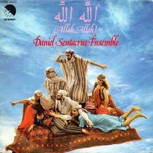 Daniel Sentacruz Ensemble - الله الله = Allah, Allah (7")