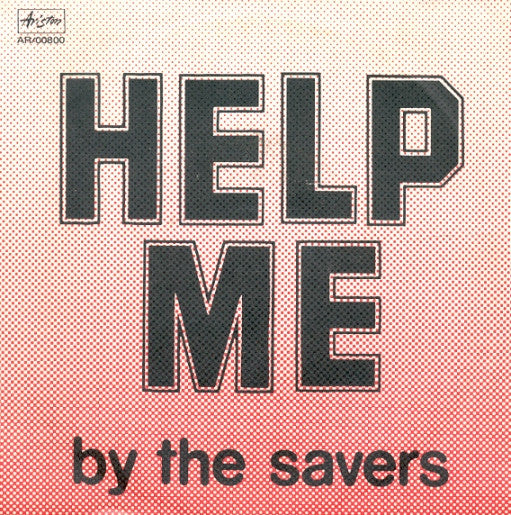 By The Savers - Help Me (7")