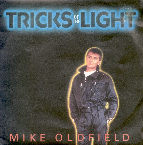 Mike Oldfield - Tricks Of The Light (7", Single)