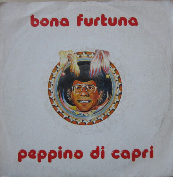 Peppino Di Capri - Bona Fortuna (7")