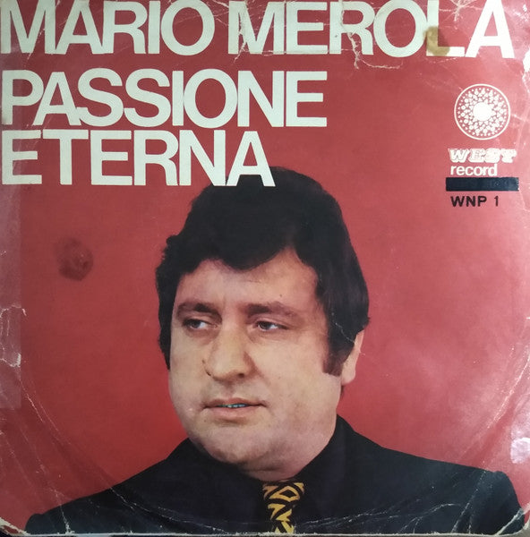 Mario Merola - Passione Eterna / 'A Dolce Vita (7")