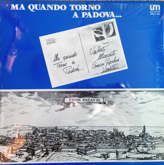 Umberto Marcato - Ma quando torno a padova... (LP, Album)