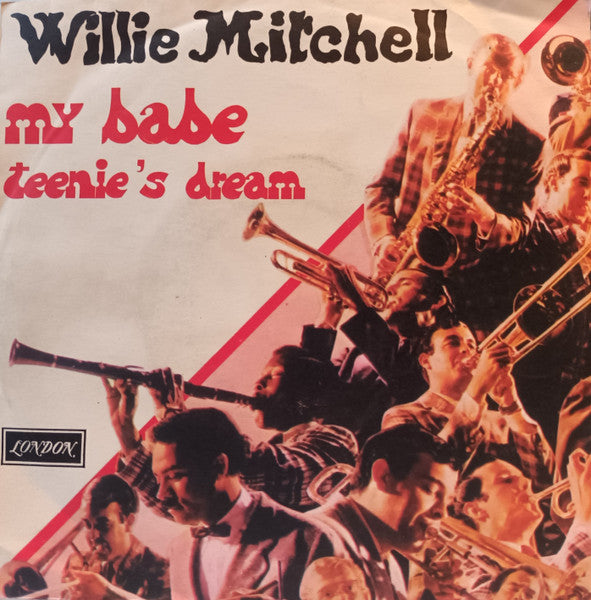 Willie Mitchell - My Babe / Teenie's Dream (7", Single)