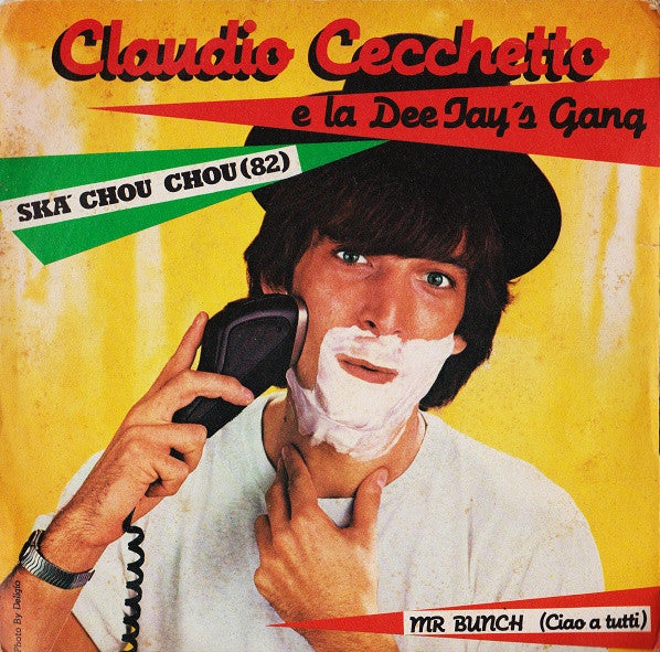 Claudio Cecchetto E La Dee Jay's Gang - Ska' Chou Chou (82) (7")