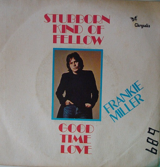 Frankie Miller - Stubborn Kind Of Fellow (7")
