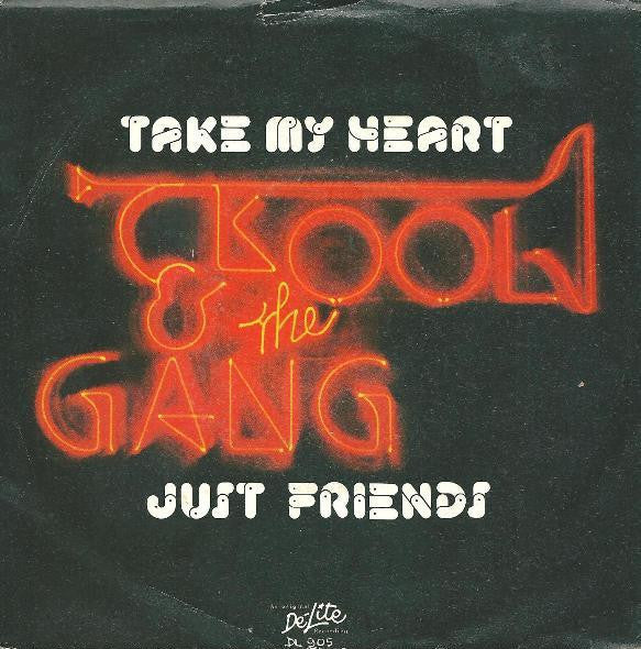 Kool & The Gang - Take My Heart / Just Friends (7")