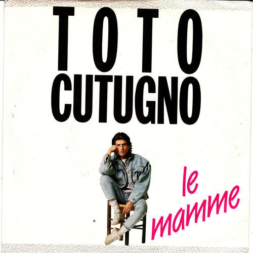 Toto Cutugno - Le Mamme (7", Single)