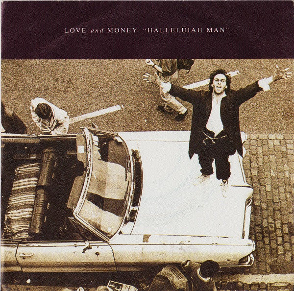 Love And Money - Halleluiah Man (7")