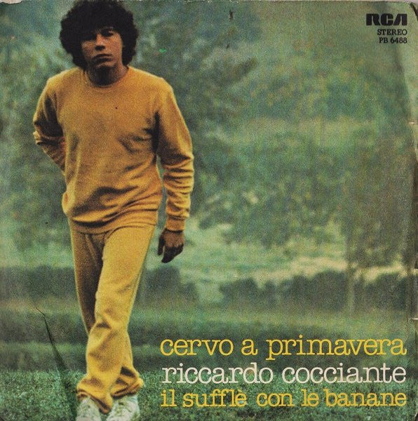 Riccardo Cocciante - Cervo A Primavera / Il Sufflè Con Le Banane (7")