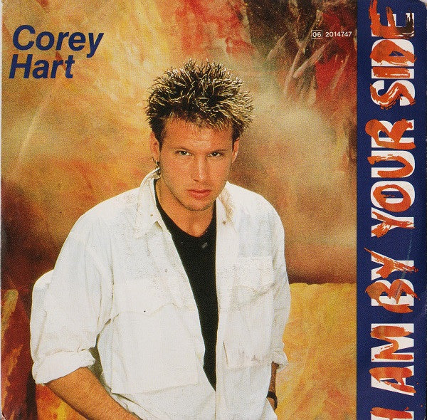Corey Hart - I Am By Your Side (7")