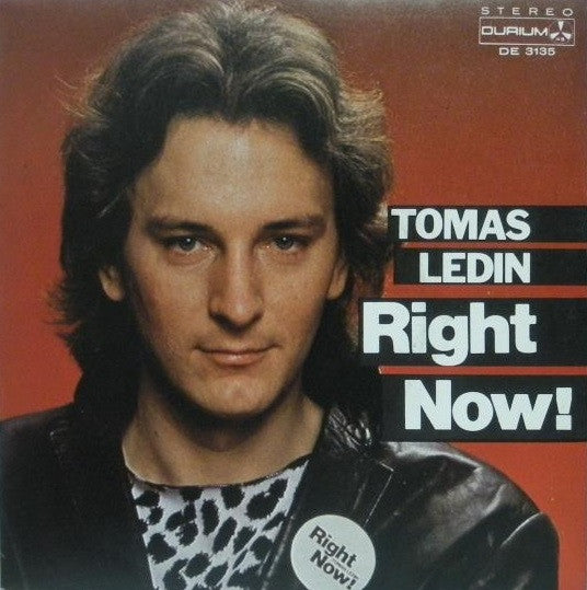 Tomas Ledin - Right Now! (7", Single)