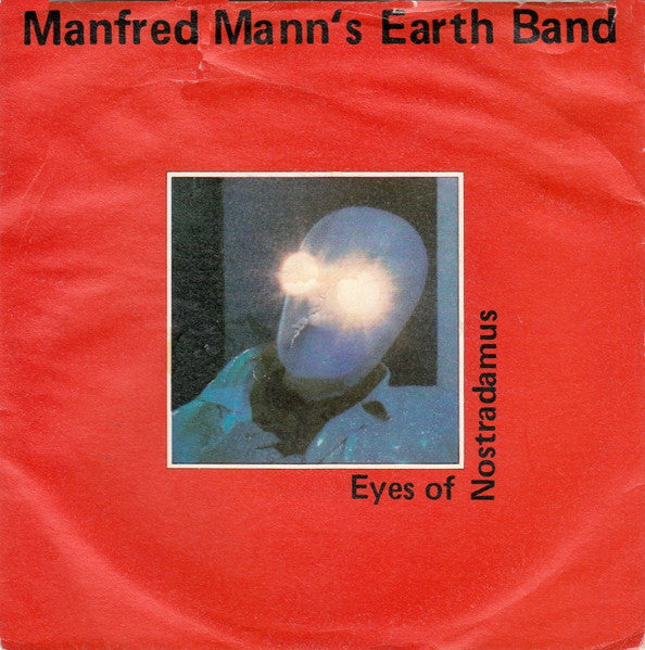 Manfred Mann's Earth Band - Eyes Of Nostradamus (7", Single)