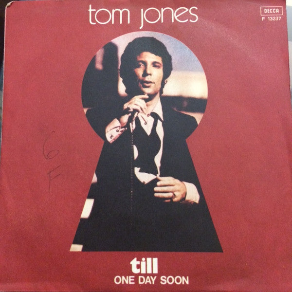 Tom Jones - Till / One Day Soon (7")