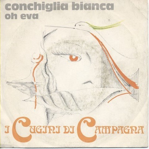 I Cugini Di Campagna - Conchiglia Bianca (7")
