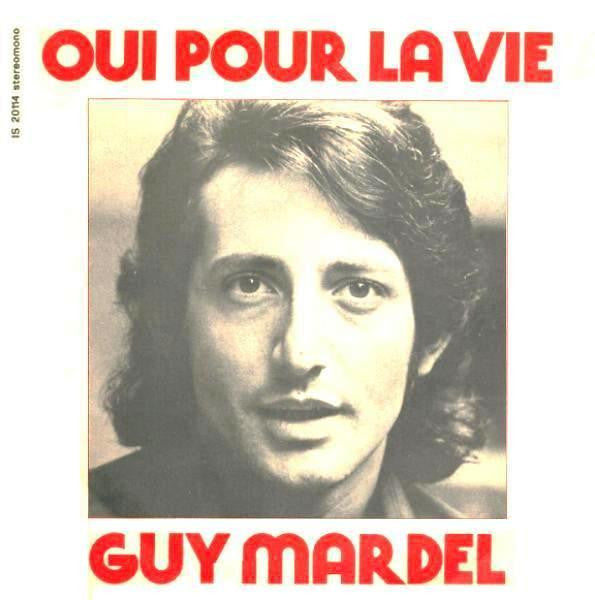 Guy Mardel - Oui Pour La Vie (7")