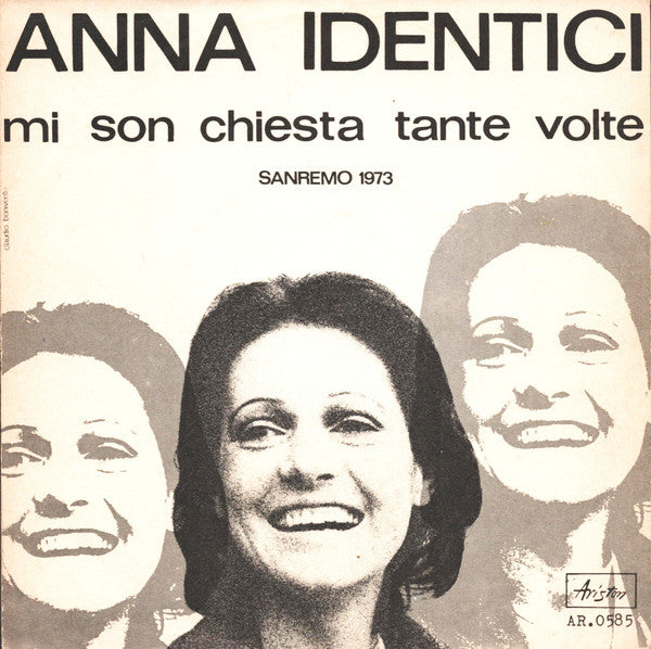 Anna Identici - Mi Son Chiesta Tante Volte (7")