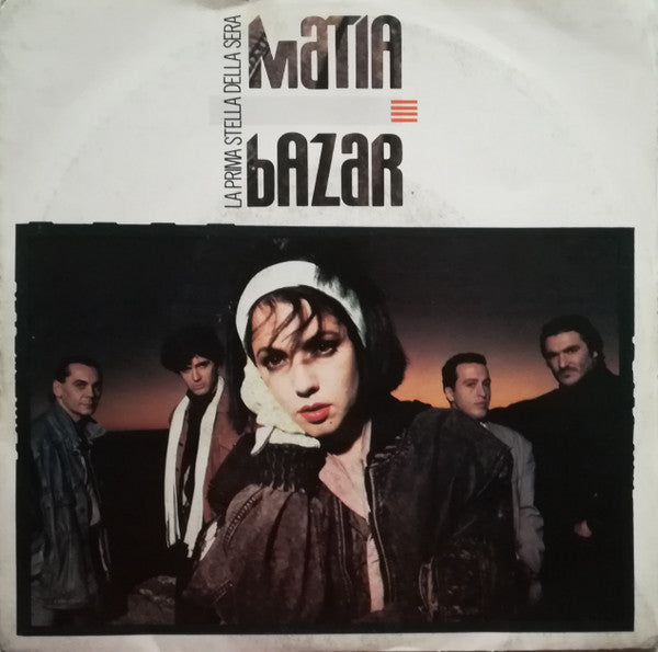 Matia Bazar - La Prima Stella Della Sera (7")