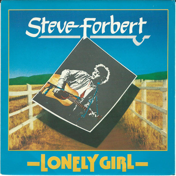 Steve Forbert - Lonely Girl (7")