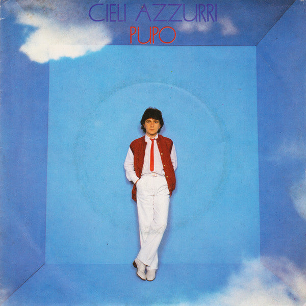 Pupo - Cieli Azzurri (7")