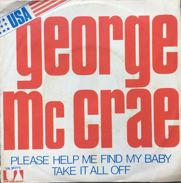 George McCrae - Please Help Me Find My Baby / Take It All Off (7", Single)