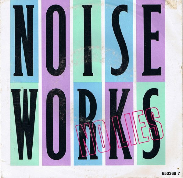 Noiseworks - No Lies (7", Single)