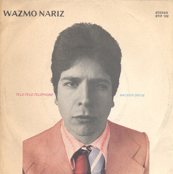Wazmo Nariz - Tele-Tele-Telephone / Wacker Drive (7", Single)
