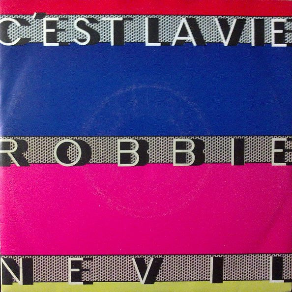Robbie Nevil - C'est La Vie (7", Single)