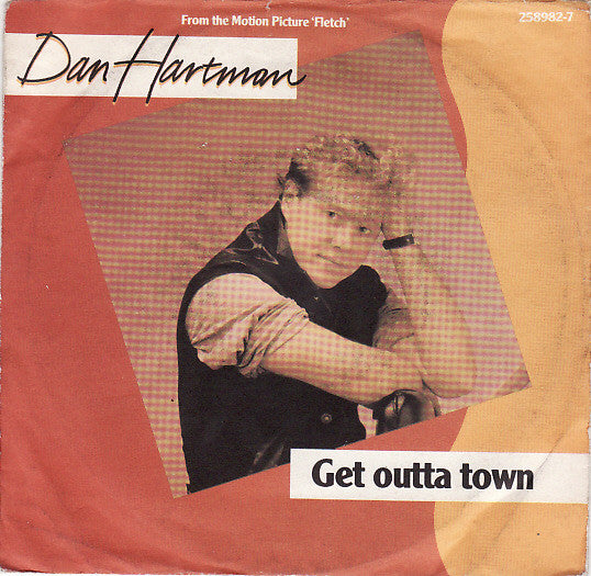 Dan Hartman - Get Outta Town (7")