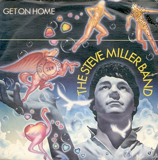 Steve Miller Band - Get On Home (7")