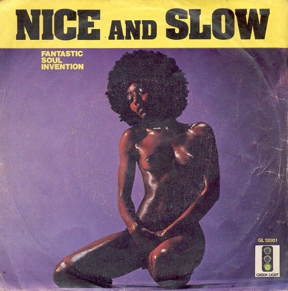 The Fantastic Soul Invention - Nice And Slow (7")