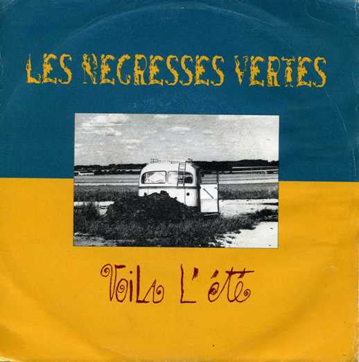 Les Negresses Vertes - Voila L'été (7", Single)
