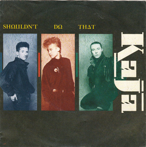 Kajagoogoo - Shouldn't Do That (7", Single)