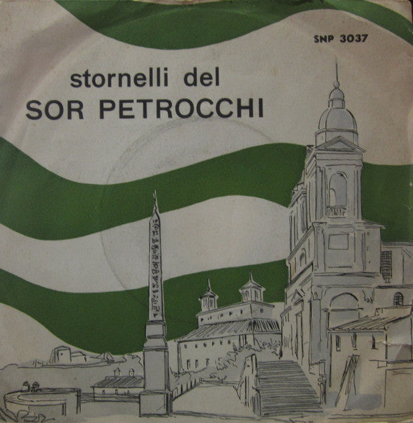 Lello Petrocchi - Stornelli Del Sor Petrocchi (7", Single)