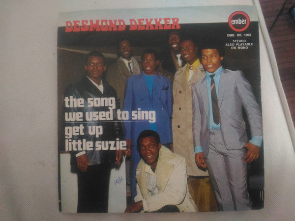 Desmond Dekker - The Song We Used To Sing / Get Up Little Suzie (7")
